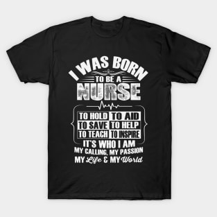 I Was Born To Be A Nurse T-Shirt